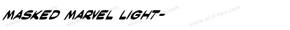 Masked Marvel Light字体转换